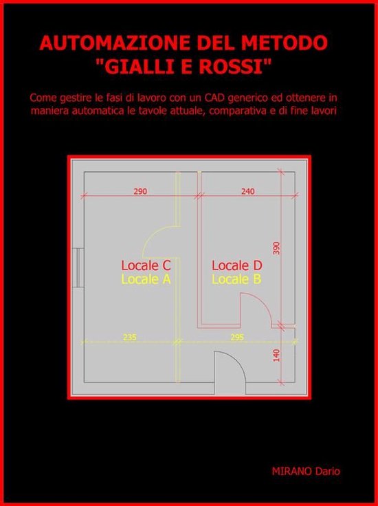 AUTOMAZIONE DEL METODO 'GIALLI E ROSSI' . Come gestire le fa ... - cover