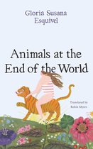 Latin American Literature in Translation - Animals at the End of the World