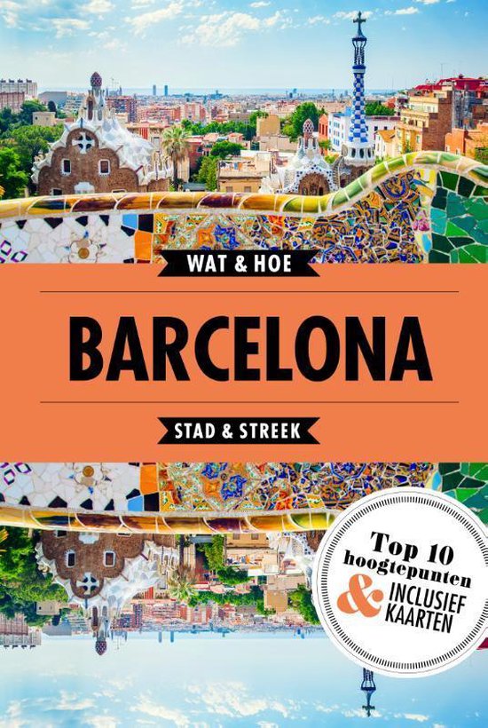 bol com wat hoe reisgids barcelona wat hoe stad streek 9789021571874 boeken eur