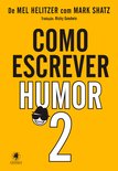 Como Escrever Humor 2 - Como escrever humor