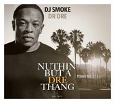 Nuttin But A Dre Thang - Dr Dre Mixtape