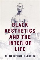 Black Aesthetics and the Interior Life