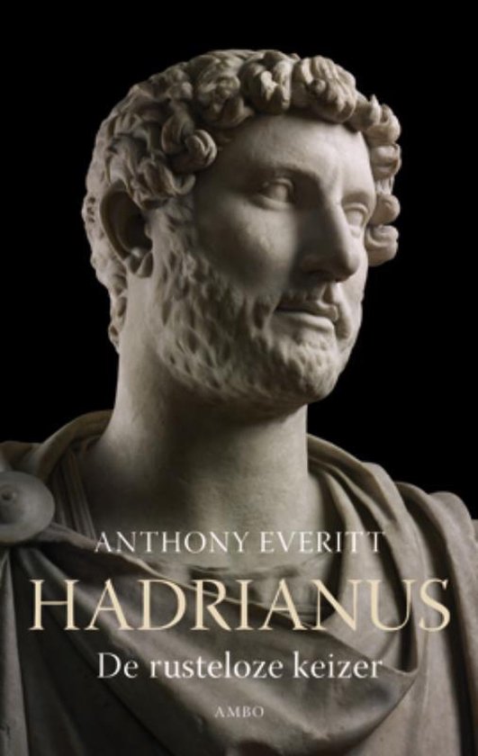 Hadrianus - Anthony Everitt | Northernlights300.org