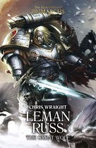 The Horus Heresy Primarchs 2 - Leman Russ: The Great Wolf