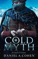 The Coldmaker Saga 3 - Coldmyth (The Coldmaker Saga, Book 3)