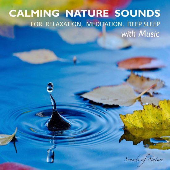 Calming Nature Sounds With Music: Sounds of Nature for Relax ... - cover