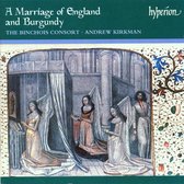 A Marriage of England and Burgundy / Binchois Consort