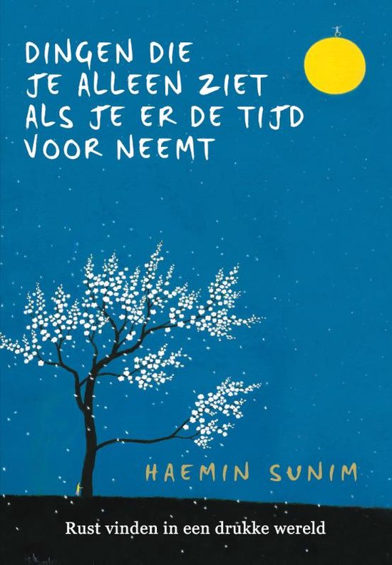 Boek cover Dingen die je alleen ziet als je er de tijd voor neemt van Haemin Sunim (Hardcover)