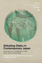 SOAS Studies in Modern and Contemporary Japan - Debating Otaku in Contemporary Japan