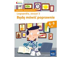 Będę mówić poprawnie Logopedia Zeszyt 3 - MAC Edukacja - Jolanta Góral-Półrola, Stanisława Zakrzewska - boek in het Pools
