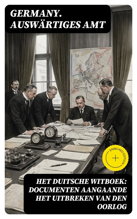Het Duitsche Witboek: Documenten aangaande het uitbreken van den oorlog