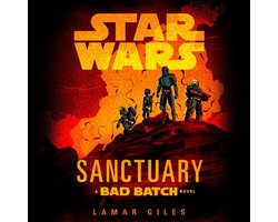Omslag van Star Wars: Sanctuary (A Bad Batch Novel)