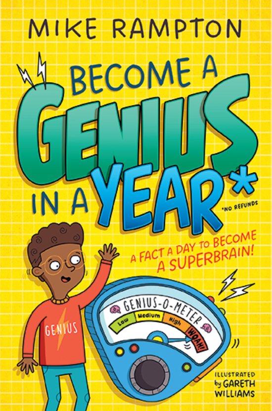 Boekomslag: Jonge jongen met bril naast 'Genius-o-meter'. Titel: 'Become a Genius in a Year'. Geïllustreerd door Gareth Williams.