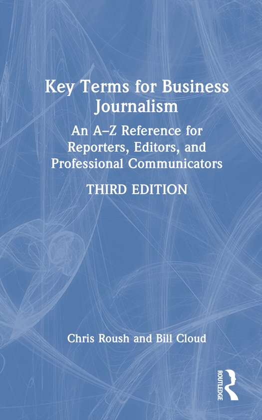 Key Terms for Business Journalism | 9781041277330 | Chris Roush ...