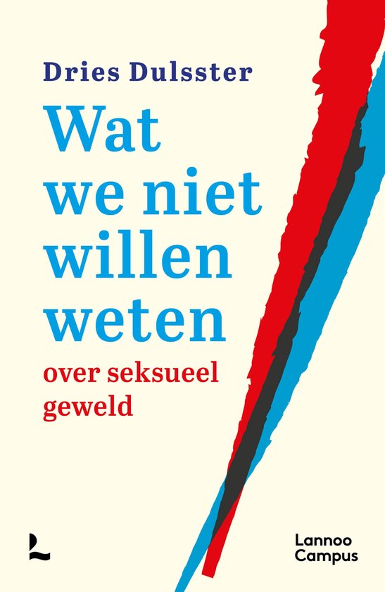Wat we niet willen weten over seksueel geweld - cover