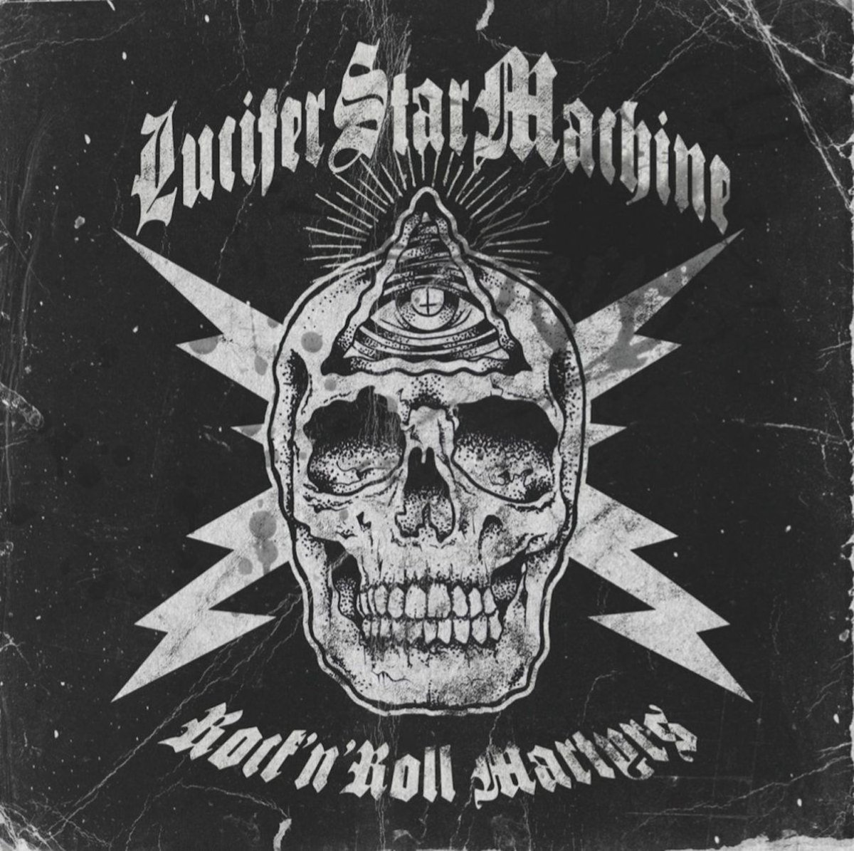 Lucifer Star Machine - Rock 'N' Roll Martyrs
