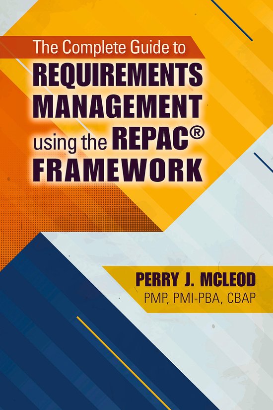 The Complete Guide to Requirements Management Using the REPA ... - cover
