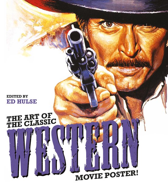 The Art of the Classic Western Movie Poster - cover
