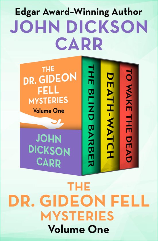 The Dr. Gideon Fell Mysteries - The Dr. Gideon Fell Mysterie ... - cover