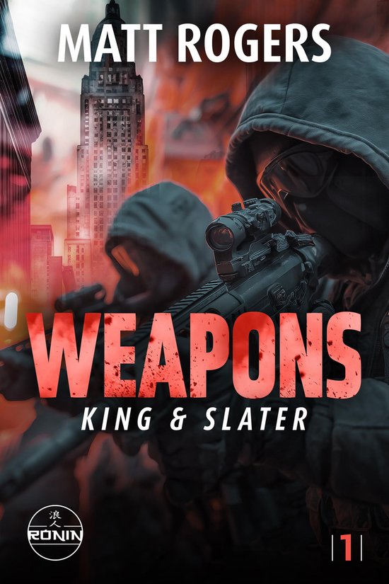 King & Slater 1 - Weapons. Zwei Männer gegen ein System – ... - cover