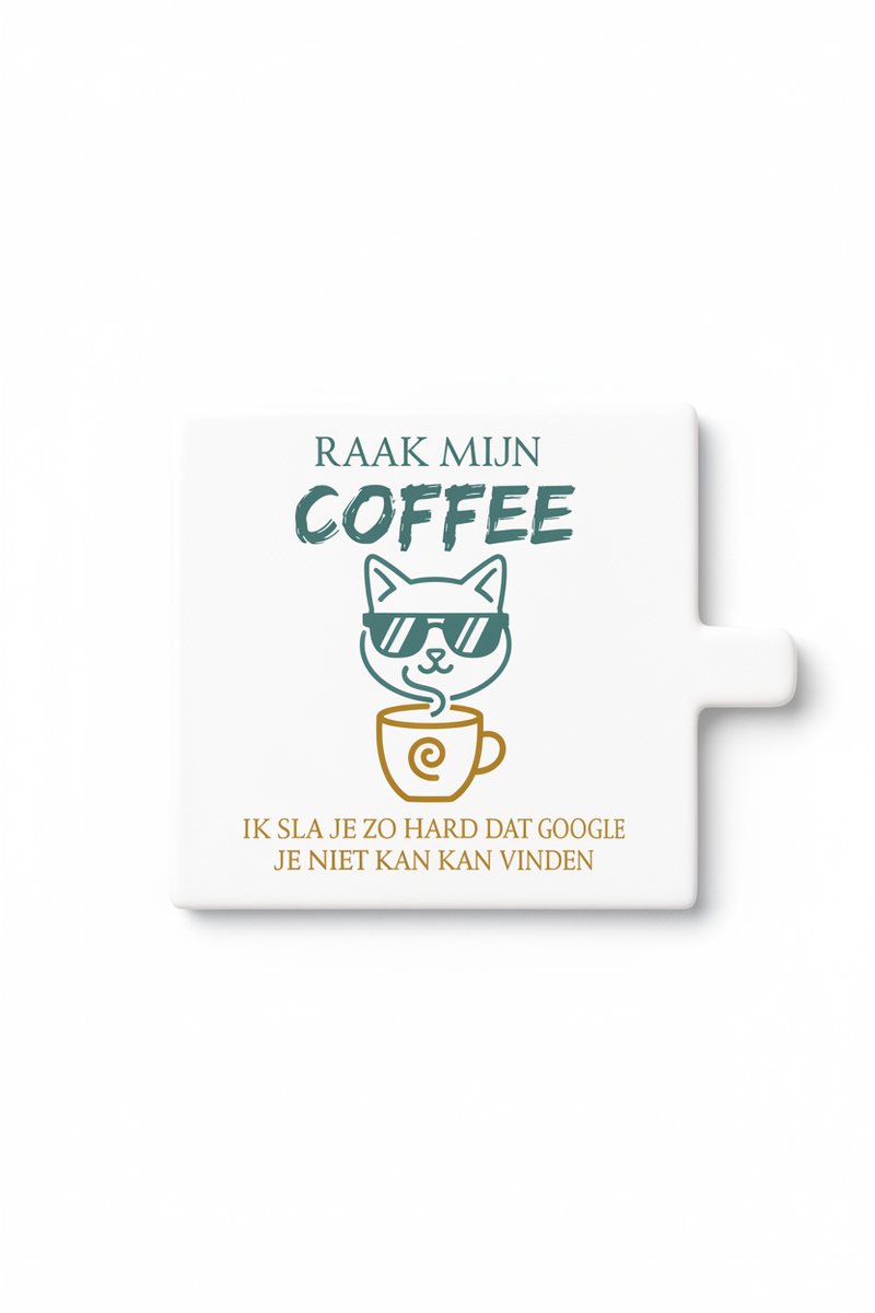 Bedruk King Grappige “Raak Mijn Coffee Niet Aan” Keramische Tegel – Sarcastische Koffieliefhebber Quote Tegel – Humor Cadeau voor de Keuken Wit
