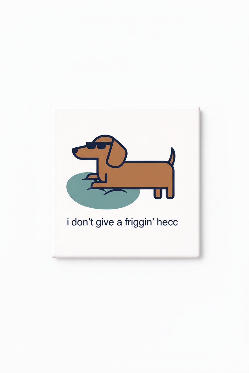 Grappige Teckel Keramische Tegel – “I Don’t Give a Friggin’ Hecc” Honden Quote Wanddecorat