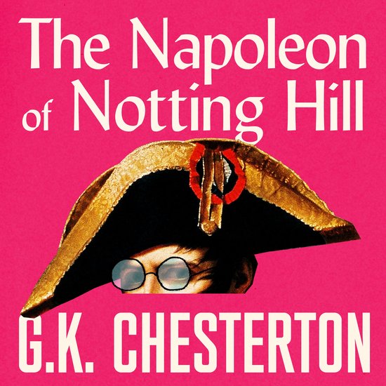 The Napoleon of Notting Hill - cover