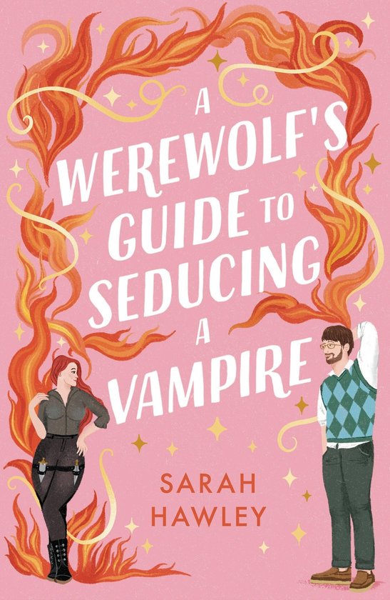 Couverture de livre 'A Werewolf's Guide to Seducing a Vampire'. Fond rose avec flammes et étoiles. Une femme aux cheveux roux et un homme avec des lunettes sont représentés.