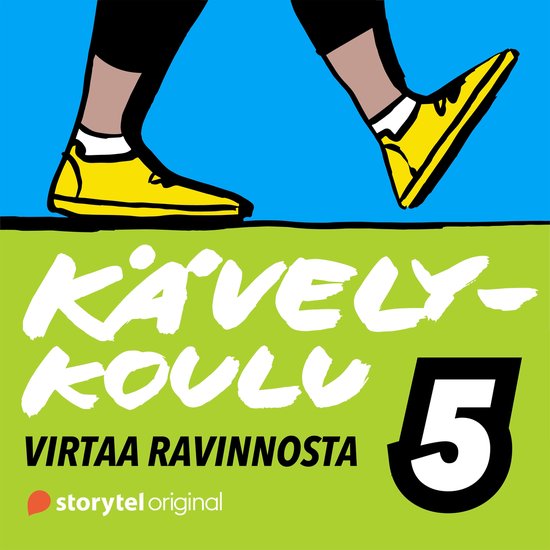 Kävelykoulu: 5. Virtaa ravinnosta - cover