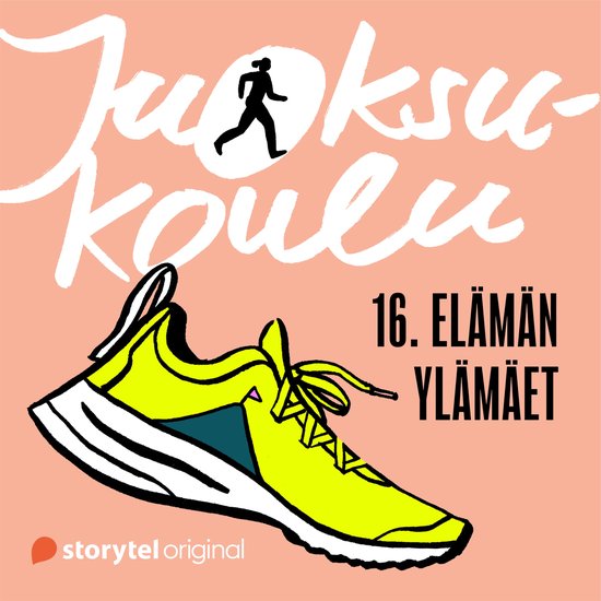 Juoksukoulu: 16. Elämän ylämäet - cover