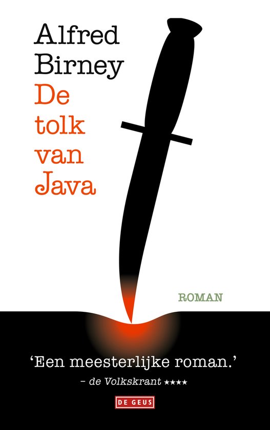Boekcover 'De tolk van Java' door Alfred Birney. Een zwart mes, gloeiend aan het uiteinde, steekt in een donkere lijn. De titel en auteur staan links.