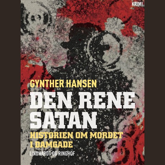 Den rene satan: Historien om mordet i Damgade - cover