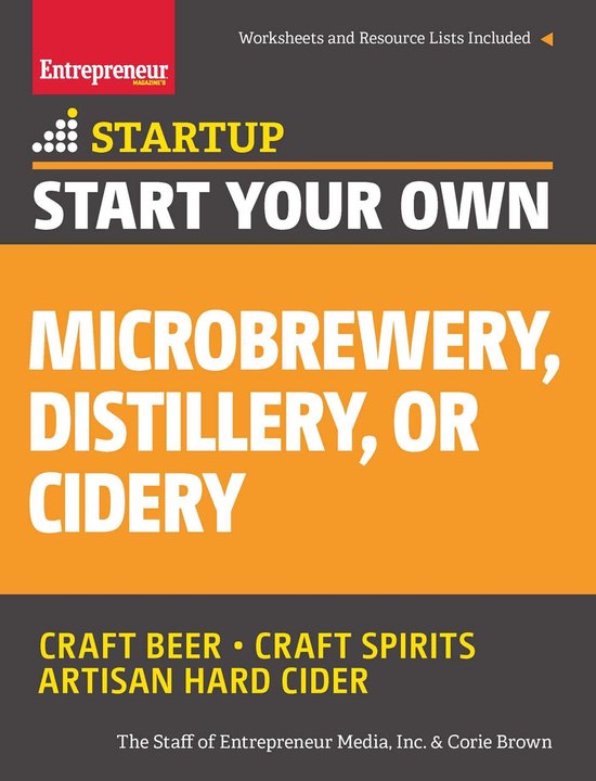 Startup - Start Your Own Microbrewery, Distillery, or Cidery - cover