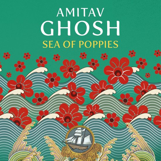 Boekhoes met rode klaprozen en golven, met een schip en de titel "Amitav Ghosh Sea of Poppies".