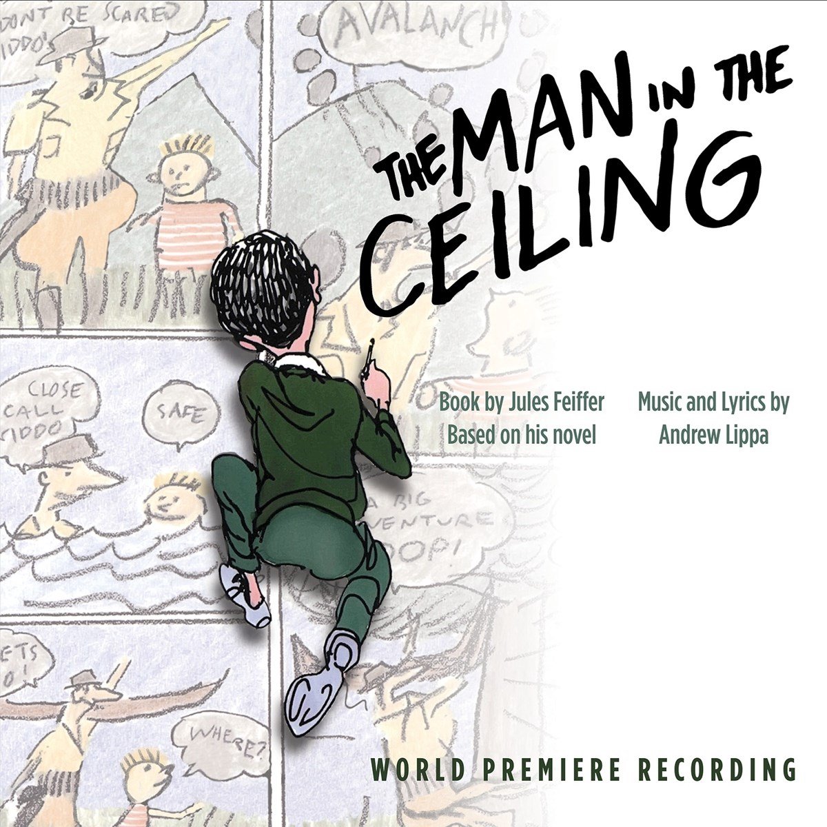 The Man In The Ceiling (World Premiere Recording)