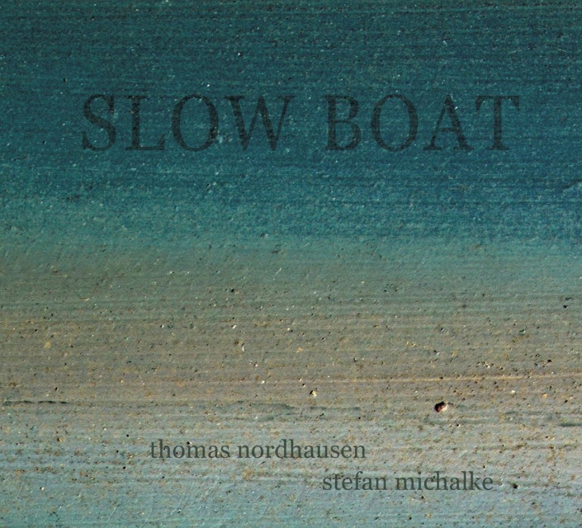 Nordhausen-Michalke - Slow Boat