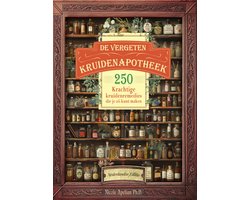 Omslag van De Vergeten Kruidenapotheek: 250 Krachtige kruidenremedies die je zó kunt maken Paperback – 16 oktober 2025