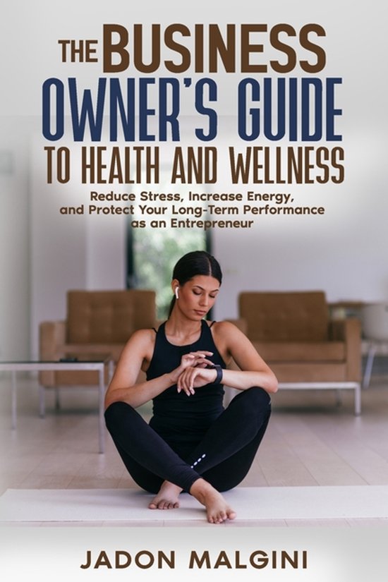 The Business Owner's Guide to Health and Wellness - cover