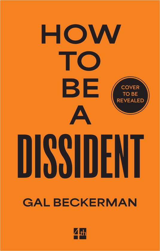 How to be a Dissident - cover