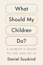 What Should My Children Do?