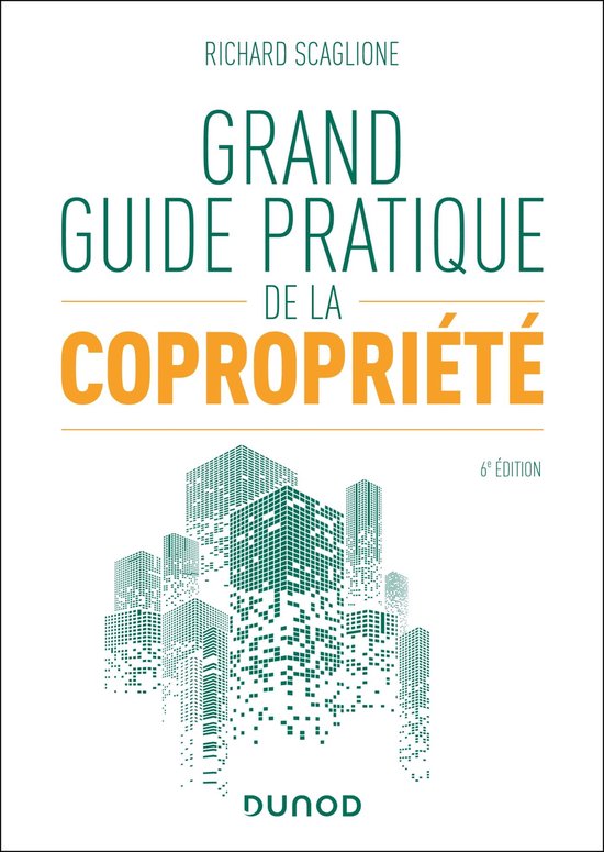 Grand guide pratique de la copropriété - 6e éd. - cover