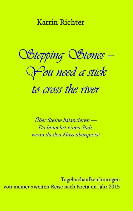 Stepping Stones - You need a stick to cross the river - cover