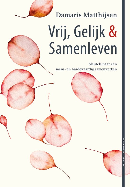 Economy Transformers 1 - Vrij, Gelijk & Samenleven - cover