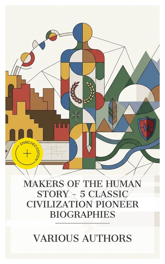 Makers of the Human Story - 5 Classic Civilization Pioneer B ... - cover