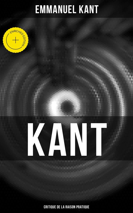 Kant: Critique de la raison pratique