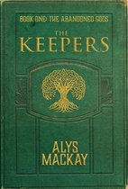 The Abandoned Gods 1 - The Keepers