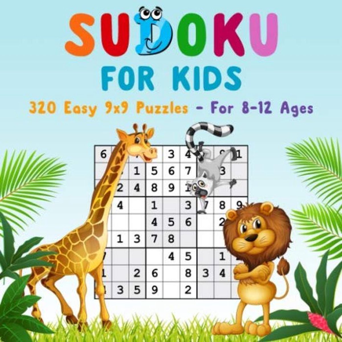 320 Makkelijke Sudoku Puzzels 9x9 voor Kinderen (8-12 Jaar) om Logisch Denken te Verbeteren