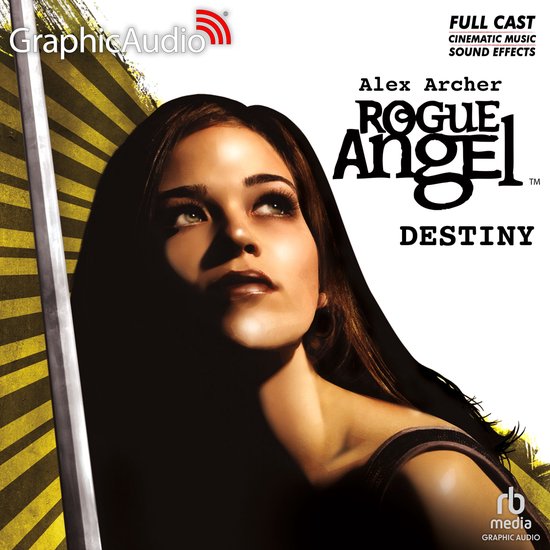 Portret van een jonge vrouw met donkerbruin haar dat over haar schouder valt, kijkend naar het licht. Op de achtergrond staat 'Alex Archer ROGUE ANGEL DESTINY'.