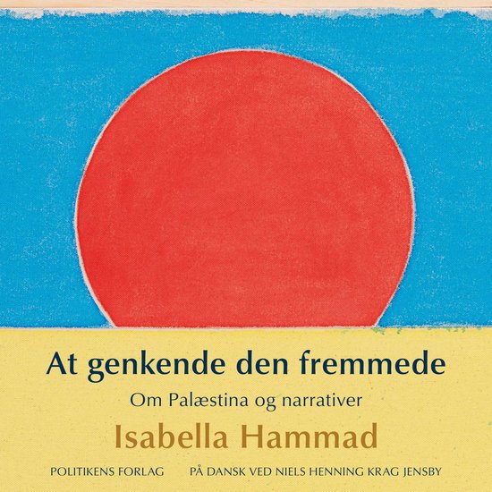 At genkende den fremmede - Om Palæstina og narrativer - cover