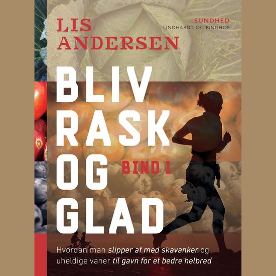 Bliv rask og glad - bind 1 - cover